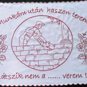 Falvédő hímzett, Munkám után haszon terem 80x55cm