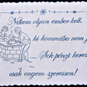 Falvédő hímzett, Nekem olyan ember kell 82x48